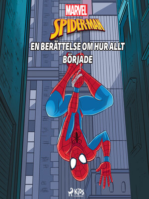 cover image of Spider-Man--En berättelse om hur allt började